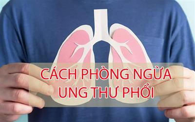 Các biện pháp phòng ngừa ung thư phổi